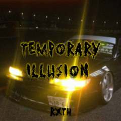 TEMPORARY ILLUSION