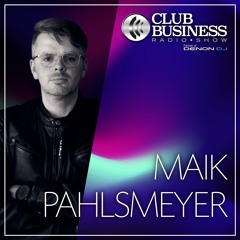 15/24 Maik Pahlsmeyer live @ Club Business Radio Show 12.04.2024 - House