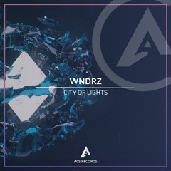 WNDRZ - City Of Lights