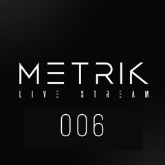 Metrik - DJ Set Live Stream 006 May 7th 2020 (HQ)