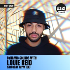 Dynamic Sounds EP006 With Louie Reid