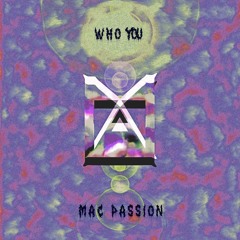 PREMIERE: mac passion - Who You [Welofi]