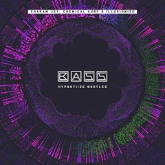 Bass (Hypnotiize Bootleg)