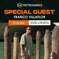 Special Guest Metrodance @ Franco Villaflor