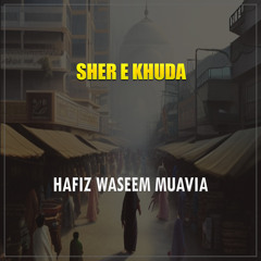 Sher E Khuda