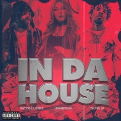 In Da House (feat. Rayven Justice & Young JR)