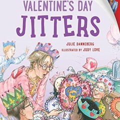 [Access] KINDLE 📝 Valentine's Day Jitters (The Jitters Series) by  Julie Danneberg &