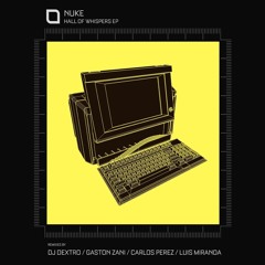 Nuke - Hall Of Whispers (Gaston Zani, Carlos Perez Remix)[Tronic]