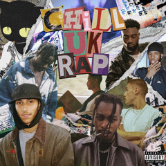 Chill UK Rap | Alternative, UK Hip Hop, Grime & Jazz Rap