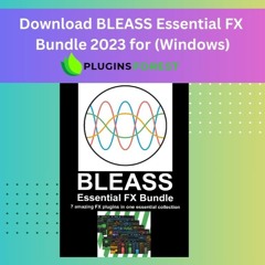 Download BLEASS Essential FX Bundle 2023 for (Windows)