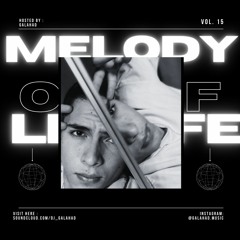 Melody of Life 15 - Galahad Studio Mix (in French 🤝) - Favourite Swiss Tracks