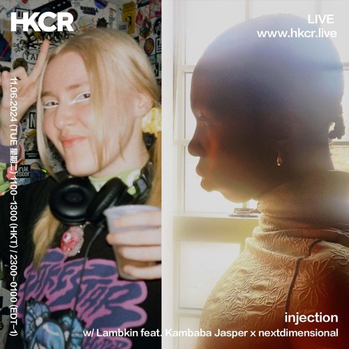 injection w/ Lambkin feat. Kambaba Jasper x nextdimensional - 11/06/2024