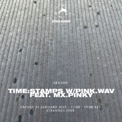 time:stamps ep.07 w/ pink.wav feat. Fatale Furylax