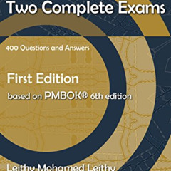 Read KINDLE 📖 PMP® Study: Two Complete Exams: 400 Questions and Answers by  Leithy M