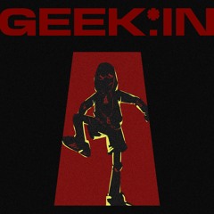 GEEK IN (Feat. STB)