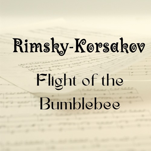 Nikolai Rimsky-Korsakov - Flight Of The Bumblebee