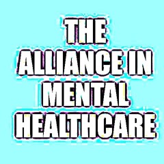THE ALLIANCE IN MENTAL HEALTHCARE