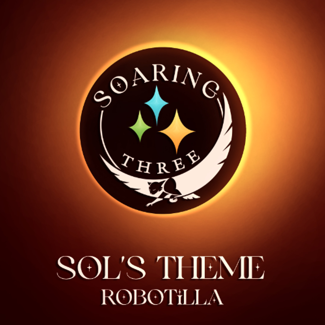 Stream Sol's Theme (From "Soaring Three") by Solar Root Studios ...