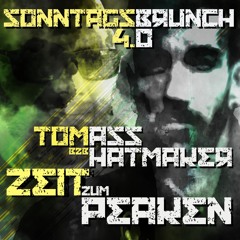Sonntagsbrunch 4.0 - Zeit zum Peaken [Tommy P. B2B HatMaKer]