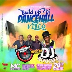 Screaming Target 2/23 (Build Up Di Dancehall Vibes)