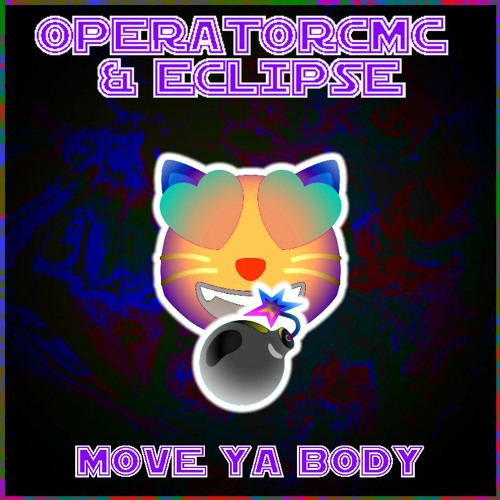 operator X Eclipse - Move ya body