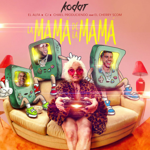 Stream El Alfa - La Mama De La Mama (Kodat Remix) by KODAT