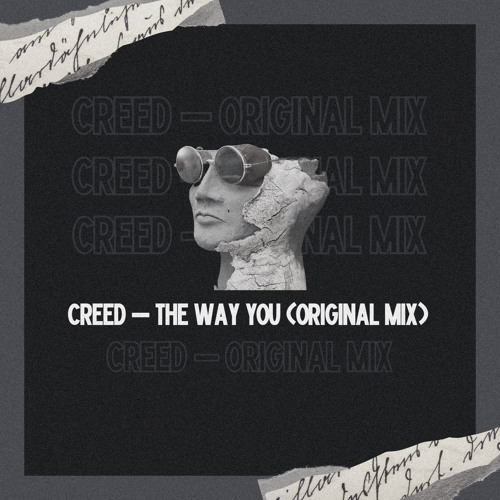 CREED - The Way You (Original Mix)