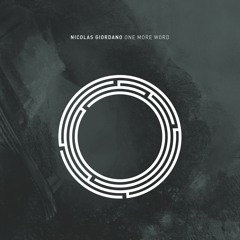 Nicolas Giordano - One More Word (Original Mix)