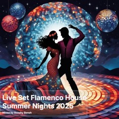 Live Set Flamenco House Summer Nights 2025