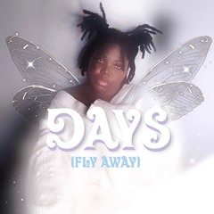Days (Fly Away) - Ki Alexis