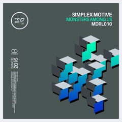 PREMIERE: Simplex Motive - Monsters Among Us [Music Department]