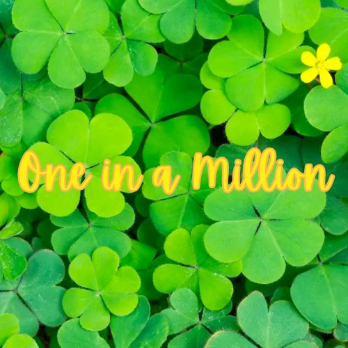 One in a Million