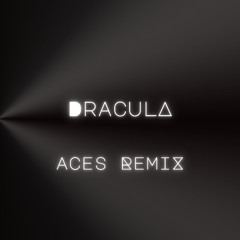 Tame Impala - Dracula (ACES Remix)