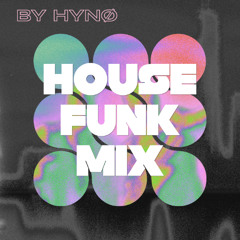Funk House Mix 2025 (by Hynø)