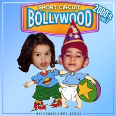 2000's Bollywood Hits Vol1 - @Getsparxed x @its DoubleJ X #SHORTCIRCUIT - Bollywood