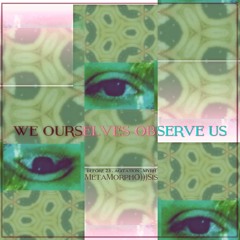 We Ourselves Observe Us | Before 23 & MetaMorphO)))Sis w. Myrh