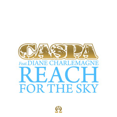 Reach for the Sky (feat. Diane Charlemagne)
