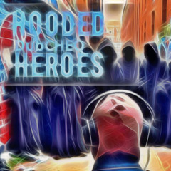 Hooded Heroes
