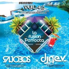 La Fusion Perfecta Vol.42 Dj Rajobos & Dj Nev Agosto 2020 (1.Pista Completa)
