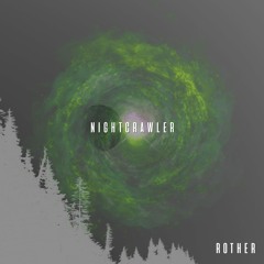 Rother - Nightcrawler (Original Mix)