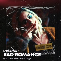 Bad Romance (CallMeLoke Tech House Bootleg) [Free Download]