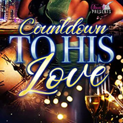 View EBOOK 📜 Countdown To His Love by  Charisse C Carr EPUB KINDLE PDF EBOOK