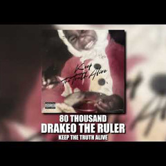Drakeo The Ruler - 80 Thousand