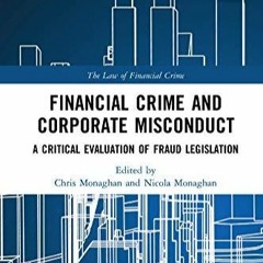 Kindle Book Financial Crime and Corporate Misconduct: A Critical Evaluation of Fraud Legislation