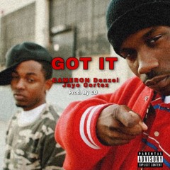 Got It Ft. Jayo Cortez(unmastered)