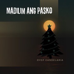 Madilim Ang Pasko.mp3