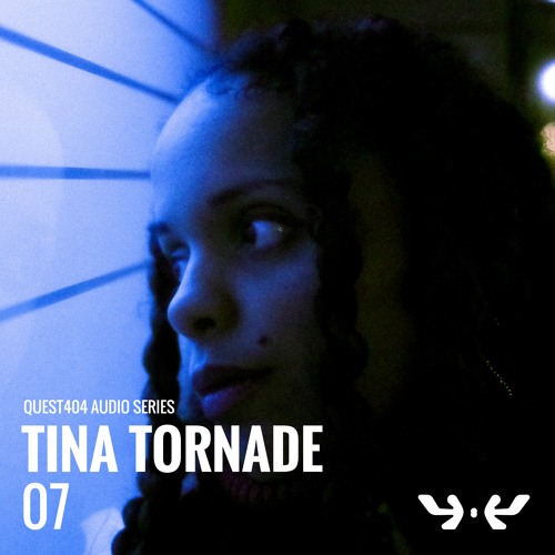 Audio Series 07 | Tina Tornade