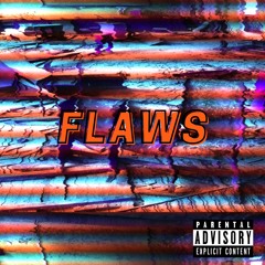 Flaws [Prod. sogimura]