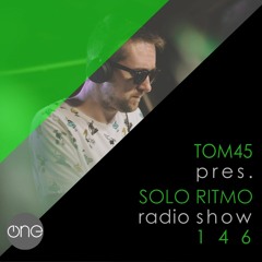 TOM45 pres. SOLO RITMO Radio Show 146 / The One