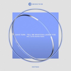 Dave Turk - Tell Me Whatcha Lookin' Foe (Preview)